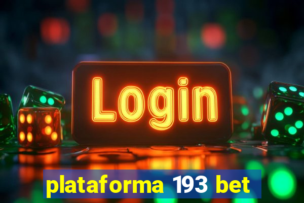 plataforma 193 bet